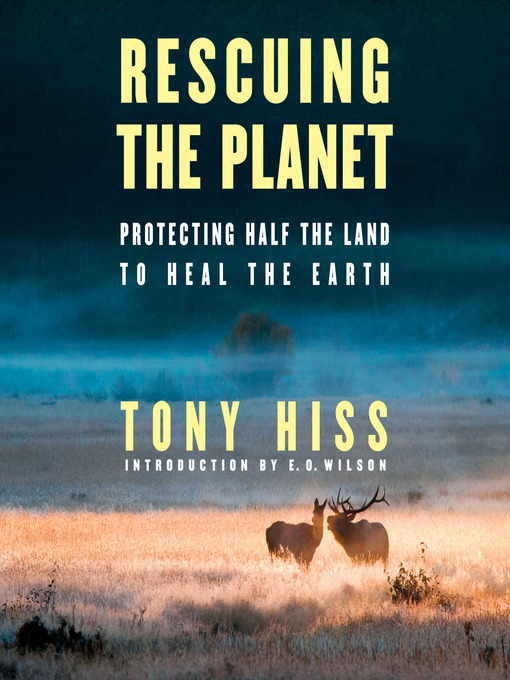 Title details for Rescuing the Planet by Tony Hiss - Available